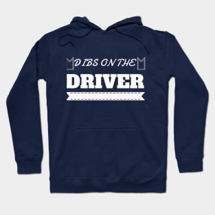 Dibs On The Driver Shirt Girlfriend 's Day Hoodie